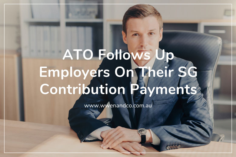 ATO follows up employers on their SG contribution payments