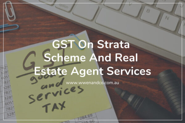 claiming GST on Strata Scheme and real estate agent services
