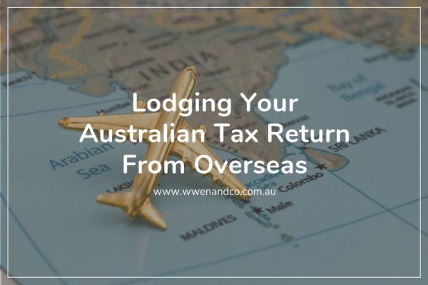 Lodging your Australian tax return from overseas