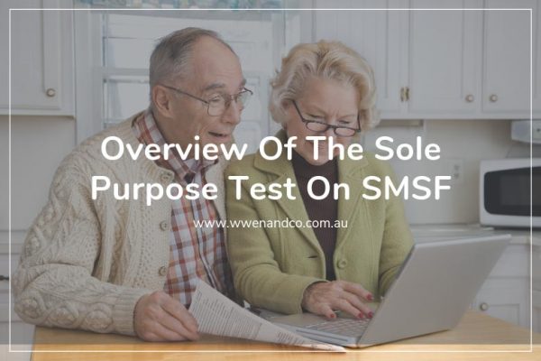 Overview of the sole purpose test on SMSF
