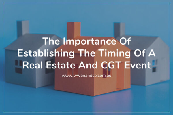 when it comes to real estate and cgt, the timing is important