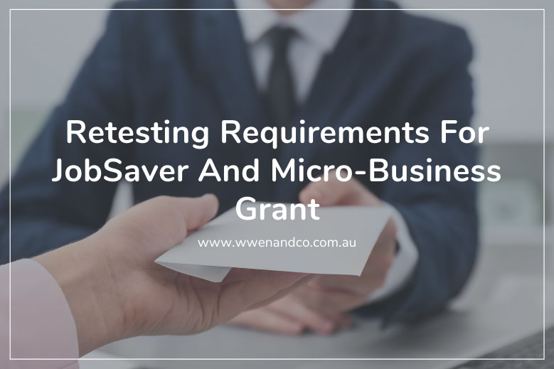 Retesting requirements for jobsaver and micro-business grant