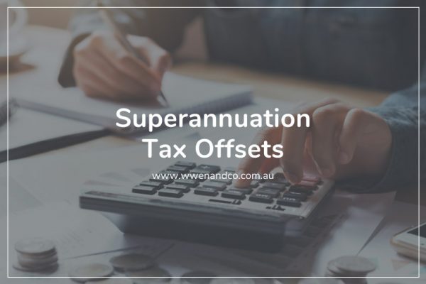 Superannuation tax offsets help reduce tax payable on your income
