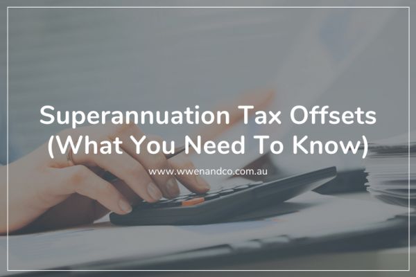 Superannuation tax offsets can help reduce your tax payable on your taxable income.